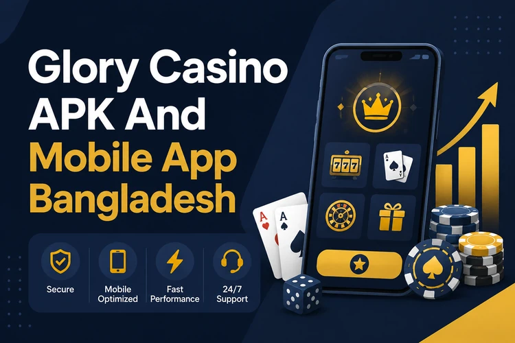 APK Glory Casino And Mobile App Bangladesh